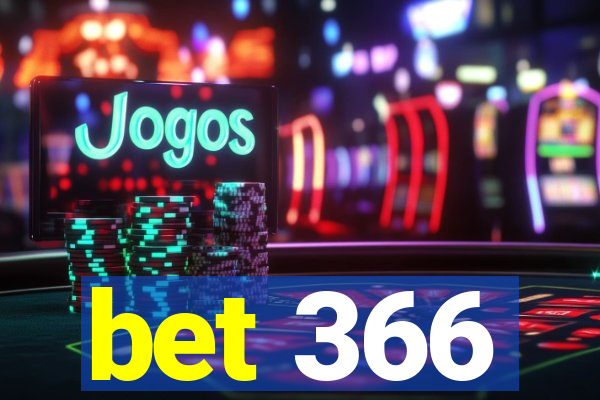 bet 366