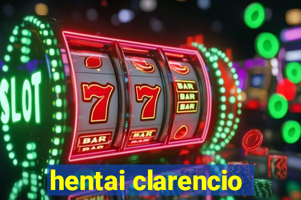 hentai clarencio