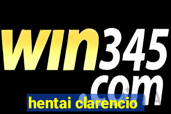 hentai clarencio