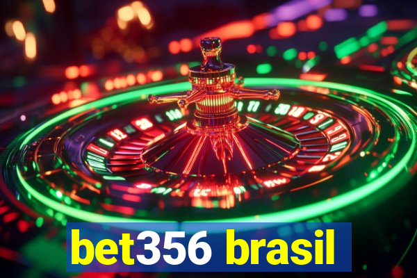 bet356 brasil