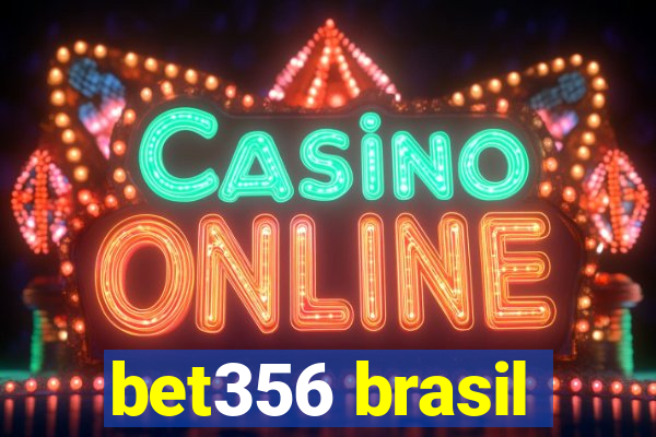 bet356 brasil