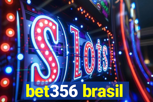 bet356 brasil