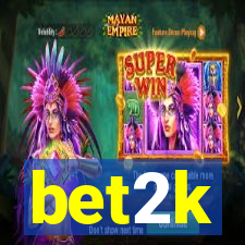 bet2k