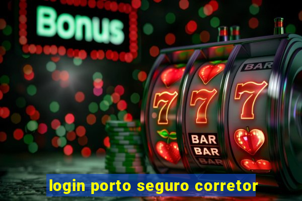 login porto seguro corretor