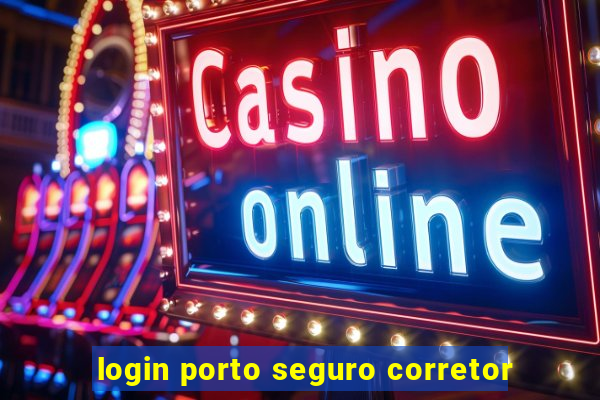 login porto seguro corretor