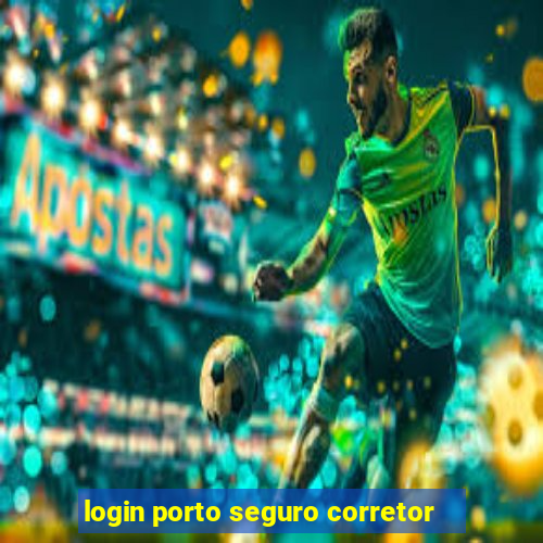 login porto seguro corretor