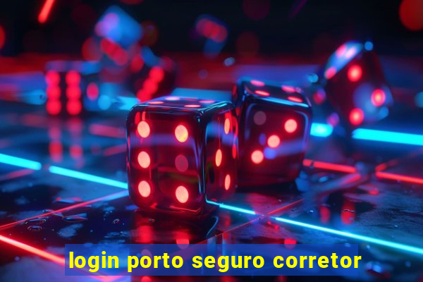 login porto seguro corretor