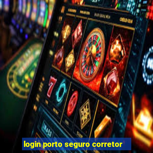 login porto seguro corretor