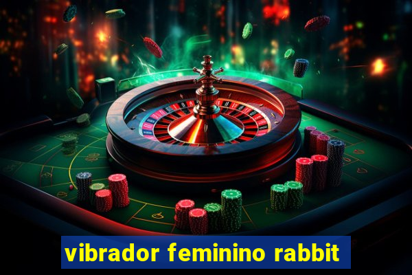 vibrador feminino rabbit