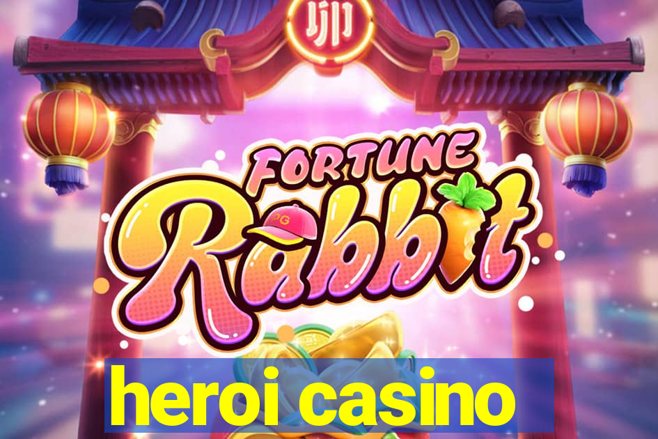 heroi casino