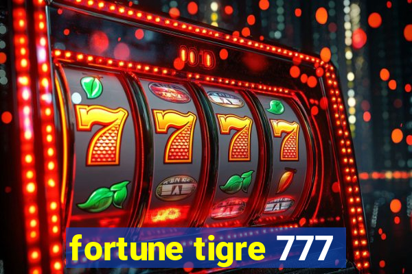 fortune tigre 777