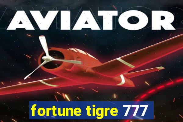 fortune tigre 777