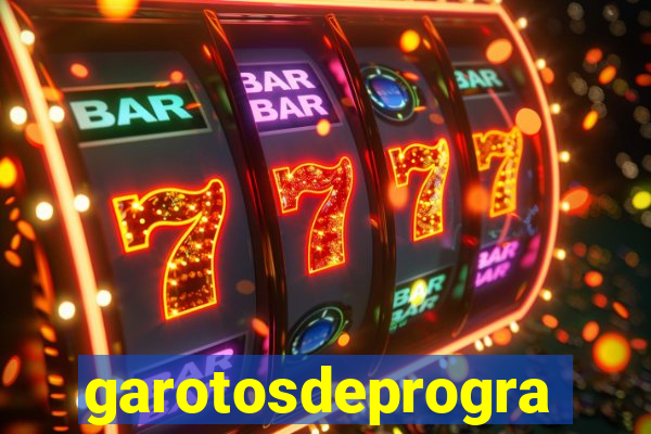 garotosdeprogramas