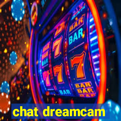 chat dreamcam