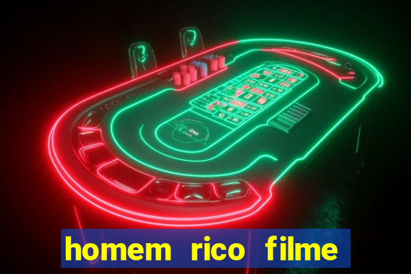 homem rico filme filme homem rico finge ser pobre para