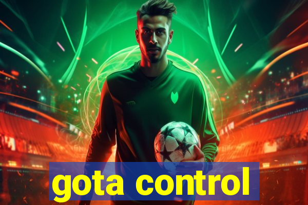 gota control