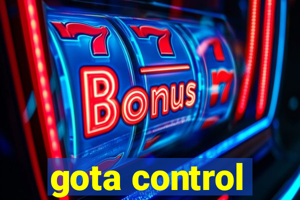 gota control