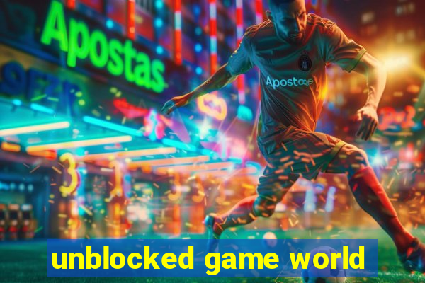 unblocked game world