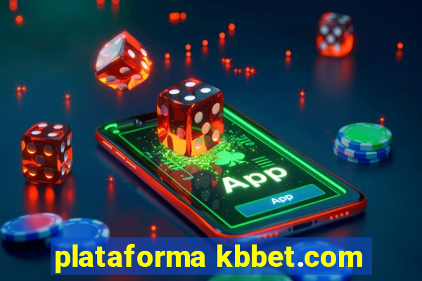 plataforma kbbet.com