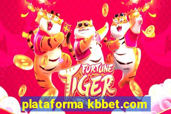 plataforma kbbet.com