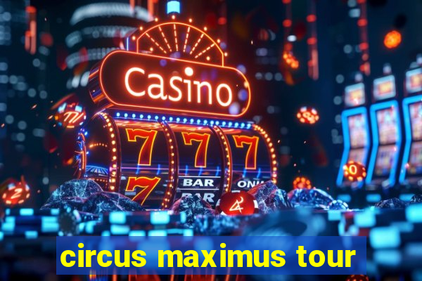 circus maximus tour