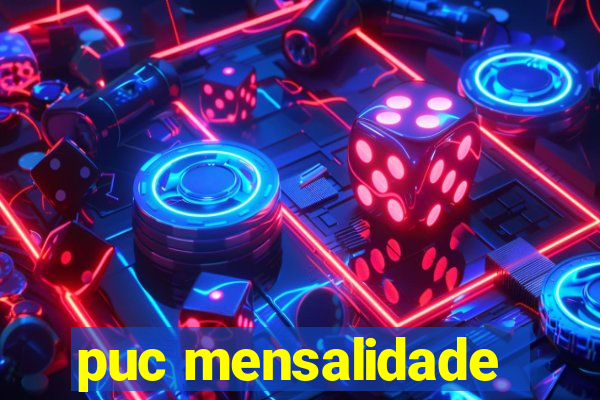 puc mensalidade