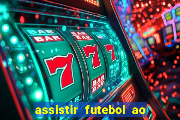 assistir futebol ao vivo portal rmc