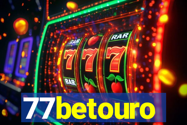 77betouro