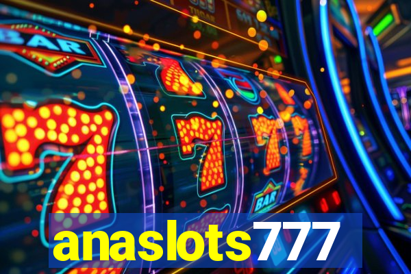 anaslots777