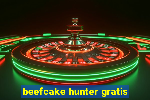 beefcake hunter gratis