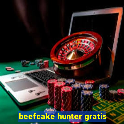 beefcake hunter gratis