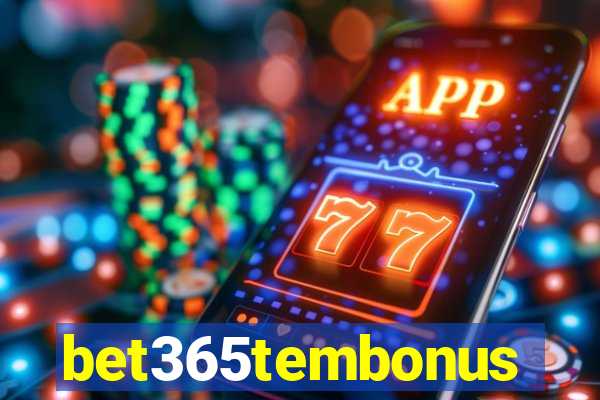 bet365tembonus