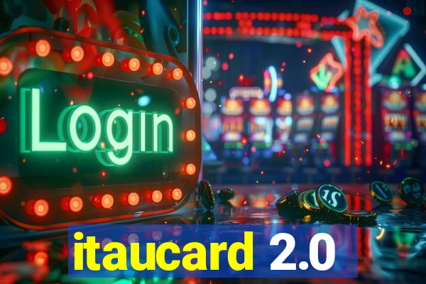 itaucard 2.0