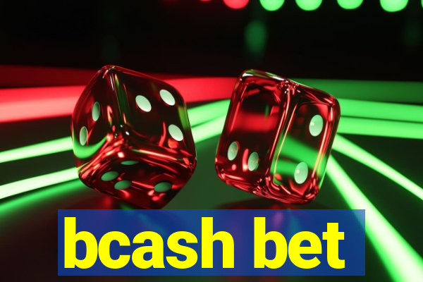 bcash bet