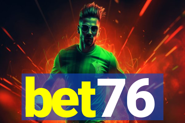 bet76