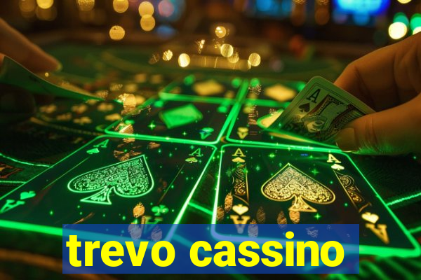 trevo cassino