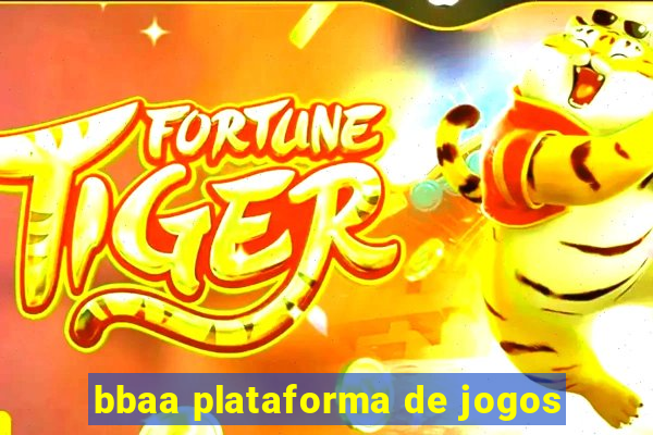 bbaa plataforma de jogos