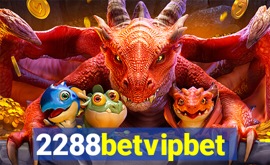 2288betvipbet