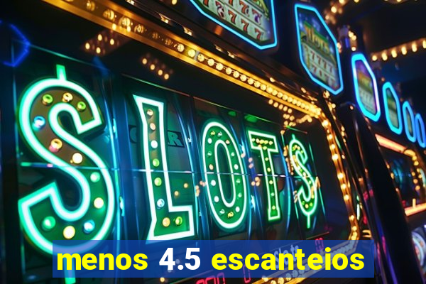 menos 4.5 escanteios