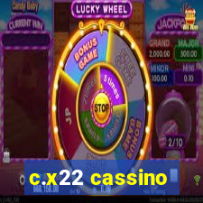 c.x22 cassino