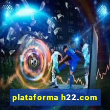 plataforma h22.com