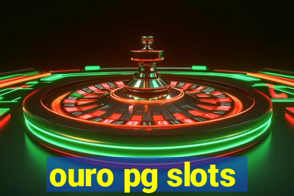 ouro pg slots