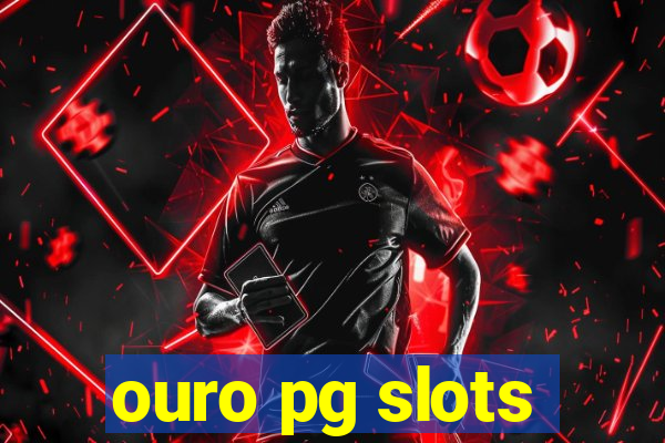 ouro pg slots