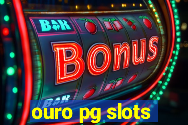 ouro pg slots