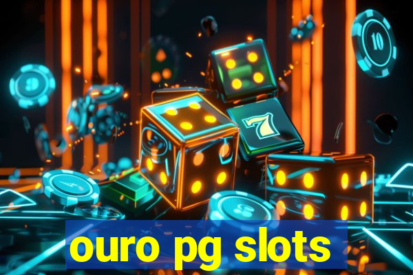 ouro pg slots