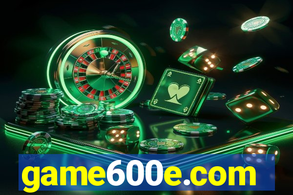 game600e.com