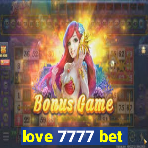 love 7777 bet