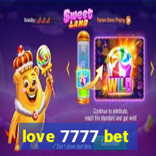 love 7777 bet