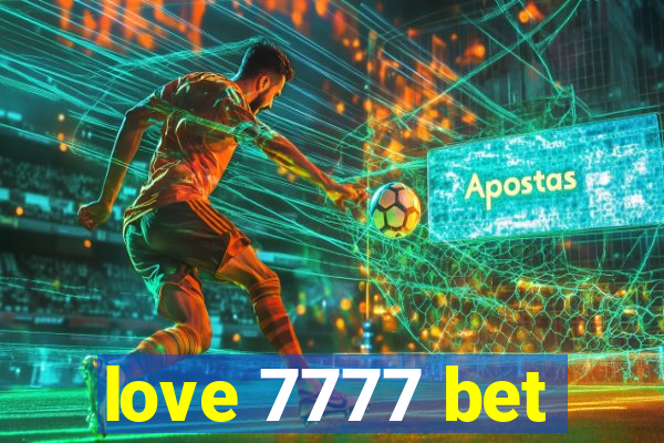 love 7777 bet