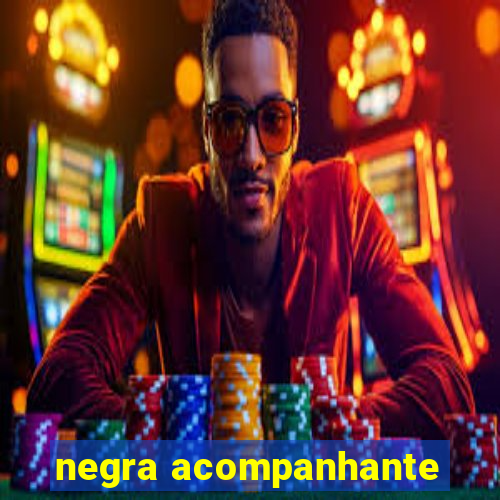 negra acompanhante